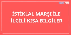 istiklal marşı ile ilgili kısa bilgiler