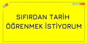 sıfırdan tarih öğrenmek