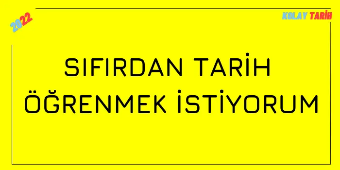 sıfırdan tarih öğrenmek
