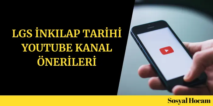 lgs inkılap tarihi youtube kanal önerileri