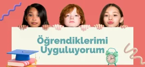 öğrendiklerimi uygluyorum