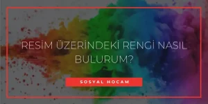 resim üzerindeki rengi bulma